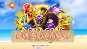 bắn cá ngũ long